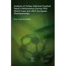 Analysis of Turkey National Football Team’s Performance During FIFA World Cups and UEFA European Championships