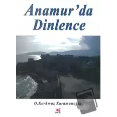 Anamur’da Dinlence