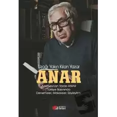 Anar - Uzağı Yakın Kılan Yazar