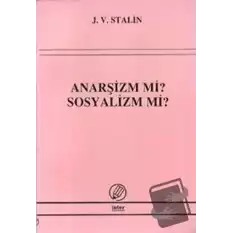 Anarşizm mi? Sosyalizm mi?