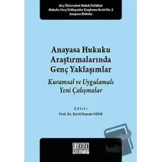 Anayasa Hukuku Araştırmalarında Genç Yaklaşımlar