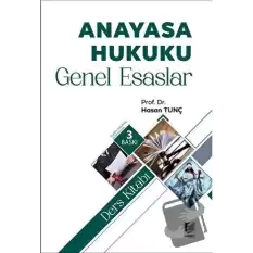 Anayasa Hukuku Genel Esaslar Ders Kitabı