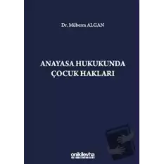 Anayasa Hukukunda Çocuk Hakları