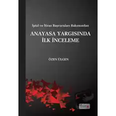 Anayasa Yargısında İlk İnceleme