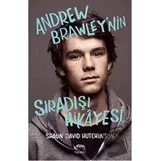 Andrew Brawleynin Sıradışı Hikayesi (Ciltli)