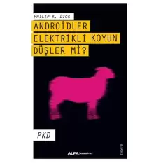 Androidler Elektrikli Koyun Düşler Mi?