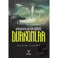 Andromeda’ya Dönüş Durkonlar