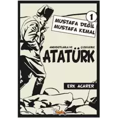 Anekdotlarla ve Çizgilerle Atatürk