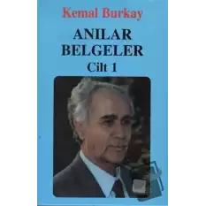 Anılar Belgeler (Cilt 1) (Ciltli)