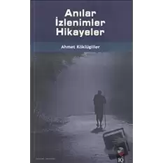 Anılar İzlenimler Hikayeler