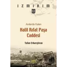 Anılarda Kalan Halil Rıfat Paşa Caddesi