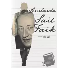 Anılarda Sait Faik