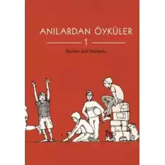 Anılardan Öyküler 1