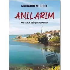 Anılarım - Kaptanla Değişik Rotalara