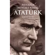 Anılarla Mustafa Kemal Atatürk