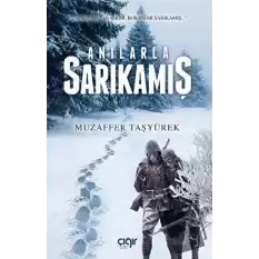 Anılarla Sarıkamış