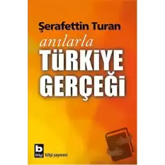 Anılarla Türkiye Gerçeği