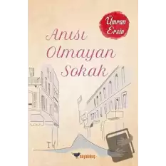 Anısı Olmayan Sokak