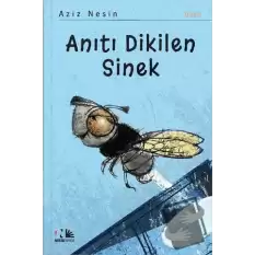 Anıtı Dikilen Sinek