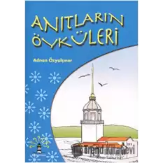 Anıtların Öyküleri