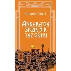 Ankarada Sıcak Bir Yaz Günü