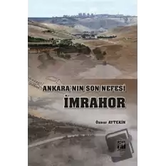 Ankaranın Son Nefesi İmrahor