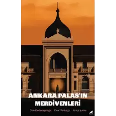 Ankara Palas’ın Merdivenleri