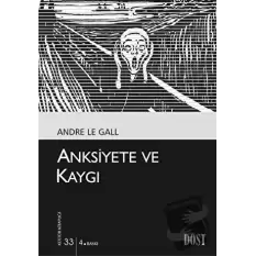 Anksiyete ve Kaygı