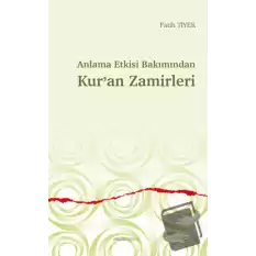 Anlama Etkisi Bakımından Kur’an Zamirleri