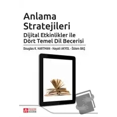 Anlama Stratejileri: Dijital Etkinlikler ile Dört Temel Dil Becerisi