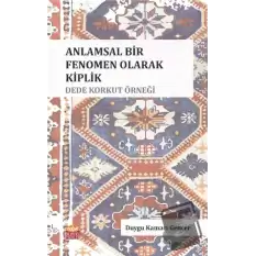 Anlamsal Bir Fenomen Olarak Kiplik: Dede Korkut Örneği