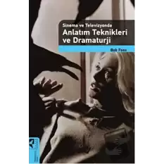 Anlatım Teknikleri ve Dramaturji