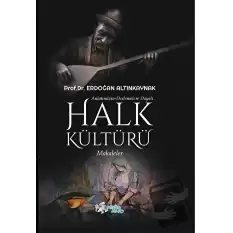 Anlatımlara Derlemelere Dayalı Halk Kültürü