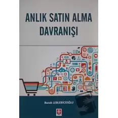 Anlık Satın Alma Davranışı