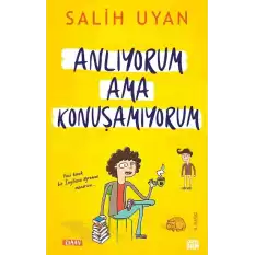 Anlıyorum Ama Konuşamıyorum