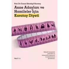 Anne Adayları ve Hamileler İçin Karatay Diyeti