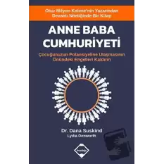 Anne Baba Cumhuriyeti - Çocuğunuzun Potansiyeline Ulaşmasının Önündeki Engelleri Kaldırın