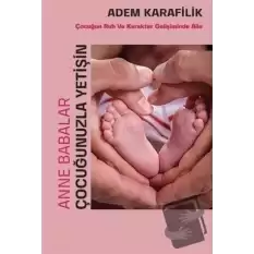 Anne Babalar Çocuğunuzla Yetişin