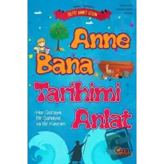 Anne Bana Tarihimi Anlat