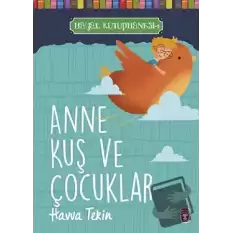 Anne Kuş ve Çocuklar - Hayal Kütüphanesi 1