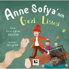 Anne Sofyanın Gezi Listesi