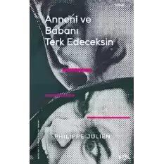 Anne ve Babanı Terk Edeceksin