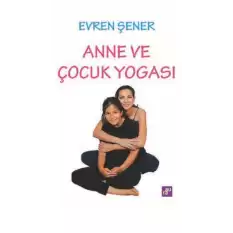 Anne Ve Çocuk Yogası