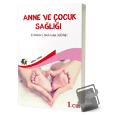 Anne Ve Çocuk Sağlığı Cilt: 1