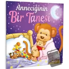 Anneciğinin Bir Tanesi