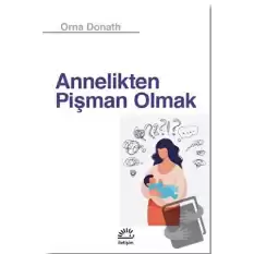 Annelikten Pişman Olmak