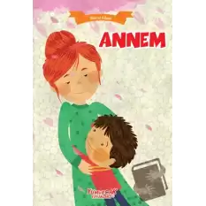 Annem - Ben ve Ailem