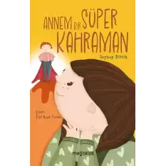 Annem Bir Süper Kahraman