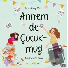 Annem De Çocukmuş!