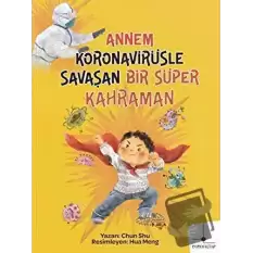 Annem Koronavirüsle Savaşan Bir Süper Kahraman